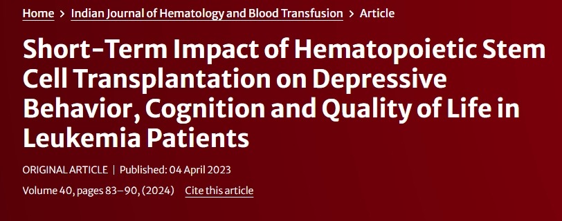 造血干細胞移植對白血病患者抑郁行為、認知和生活質(zhì)量的短期影響